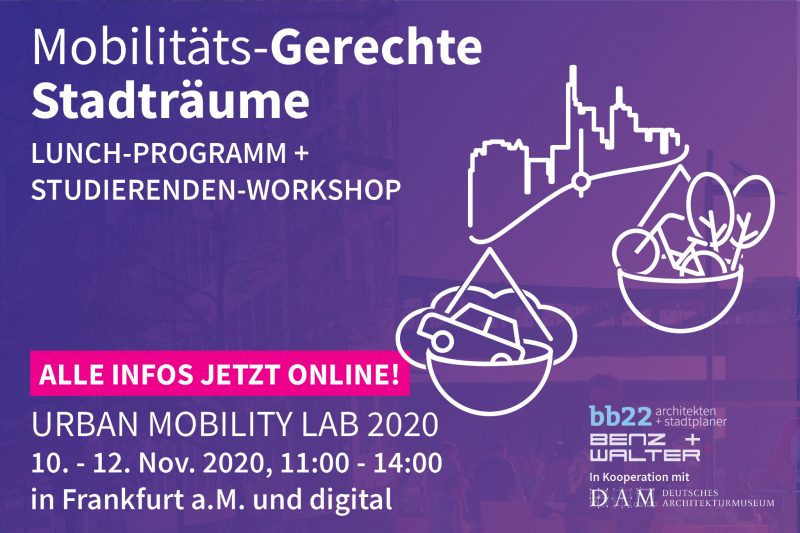 10. – 12. Nov. 2020: Das Urban Mobility Lab von bb22 zu STADTRAUM, MOBILITÄT & GESELLSCHAFT